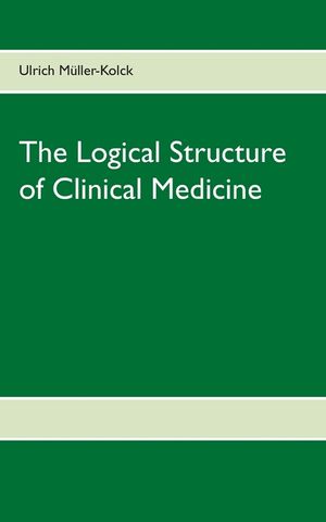 The Logical Structure of Clinical Medicine image number 0