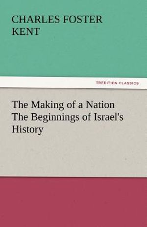 The Making of a Nation the Beginnings of Israel's History image number 0