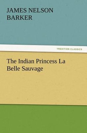 The Indian Princess La Belle Sauvage image number 0