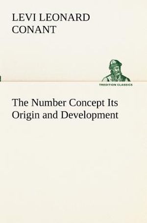 The Number Concept Its Origin and Development image number 0