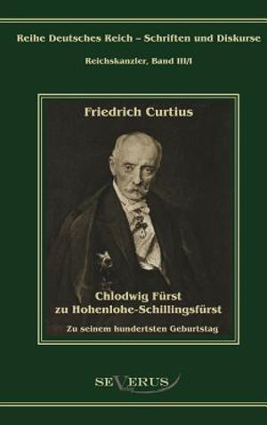 Chlodwig F&uuml;rst Zu Hohenlohe-Schillingsf&uuml;rst. Zu Seinem Hundertsten Geburtstag image number 0
