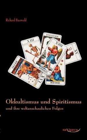 Okkultismus und Spiritismus und ihre weltanschaulichen Folgen image number 0