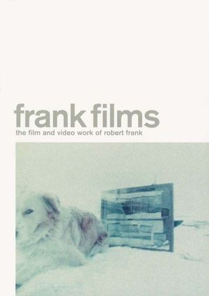 Frank Films: The Film and Video Work of Robert Frank image number 0