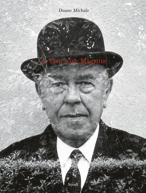 Duane Michals: A Visit with Magritte image number 0