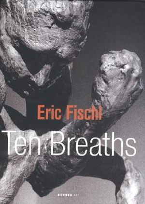 Eric Fischl: Ten Breaths image number 0