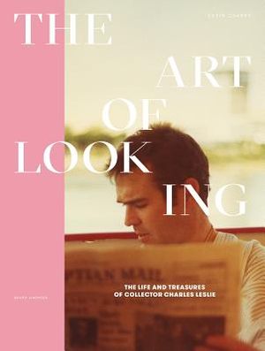 The Art of Looking: The Life and Treasures of Collector Charles Leslie image number 0