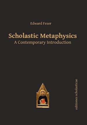 Scholastic Metaphysics: A Contemporary Introduction image number 0
