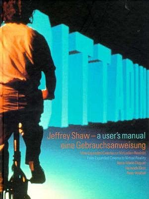 Jeffrey Shaw: A Users Manual: From Expanded Cinema to Virtual Reality image number 0