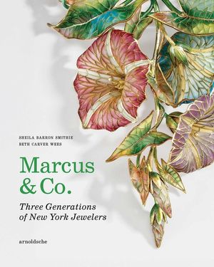 Marcus & Co.: Three Generations of New York Jewelers image number 0