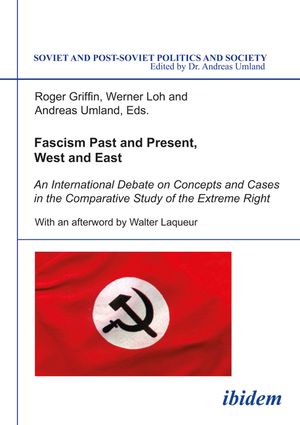 Fascism Past and Present, West and East: An International Debate on Concepts and Cases in the Comparative Study of the Extreme Right image number 0