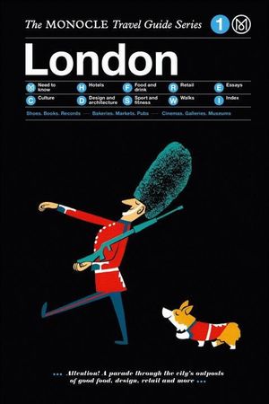 The Monocle Travel Guide to London: The Monocle Travel Guide Series image number 0