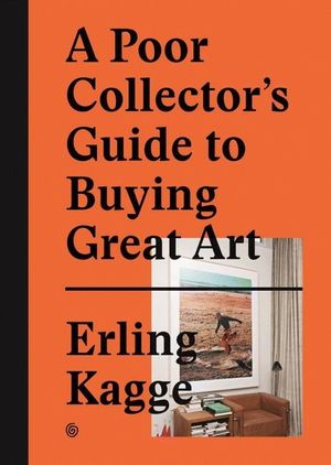 A Poor Collector's Guide to Buying Great Art image number 0