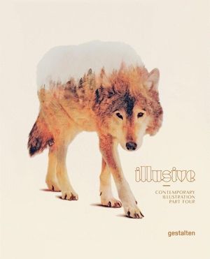 Illusive 4: Contemporary Illustrations image number 0