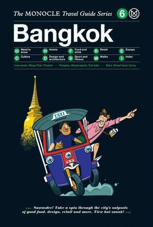 The Monocle Travel Guide to Bangkok: The Monocle Travel Guide Series image number 0