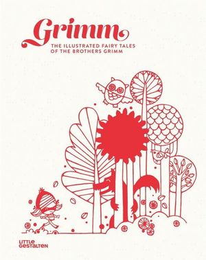 Grimm: The Illustrated Fairy Tales of the Brothers Grimm image number 0