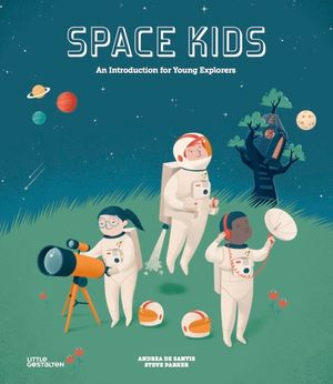 Space Kids: An Introduction for Young Explorers image number 0