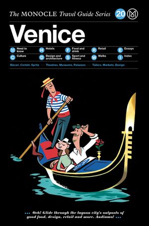 The Monocle Travel Guide to Venice: The Monocle Travel Guide Series image number 0