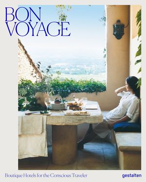 Bon Voyage: Boutique Hotels for the Conscious Traveler image number 0