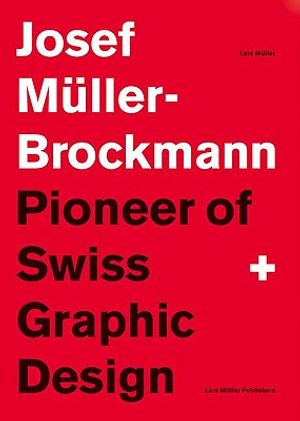 Josef Muller-Brockmann: Pioneer of Swiss Graphic Design image number 0