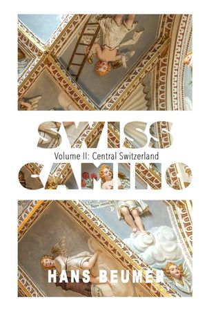 SWISS CAMINO - Volume II: Central Switzerland (Hiking edition) image number 0