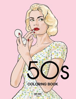 50s Coloring Book: A Fashion Coloring book for adults and teens image number 0