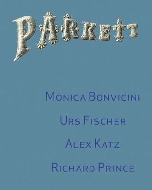 Parkett No. 72 Monica Bonvicini, Richard Prince, Urs Fischer image number 0