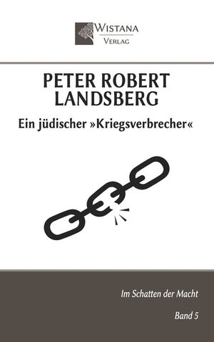 Peter Robert Landsberg: Ein j&uuml;discher Kriegsverbrecher image number 0