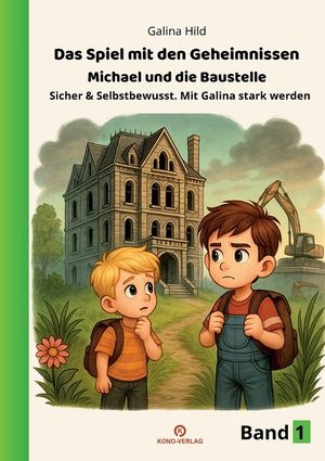 Das Spiel mit den Geheimnissen: Sicher und Selbstbewusst. Mit Galina stark werden image number 0