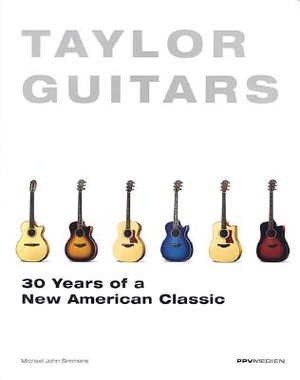 Taylor Guitars: 30 Years of a New American Classic image number 0