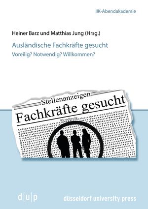 Ausl&auml;ndische Fachkr&auml;fte Gesucht: Voreilig? Notwendig? Willkommen? image number 0