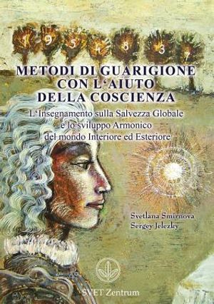 Metodi Di Guarigione Con L'Aiuto Della Coscienza (Italian Edition) image number 0