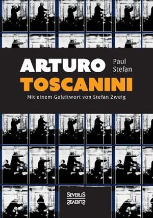 Arturo Toscanini: Mit einem Geleitwort von Stefan Zweig image number 0