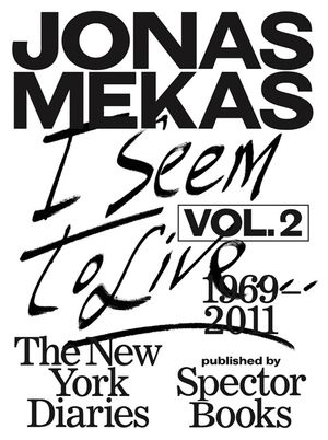 I Seem to Live: The New York Diaries, 1969-2011: Volume 2 image number 0