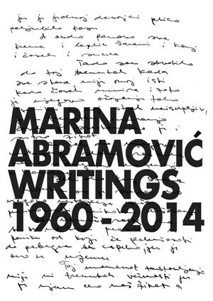 Marina Abramovic: Writings 1960-2014 image number 0