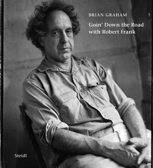 Brian Graham: Goin' Down the Road with Robert Frank image number 0