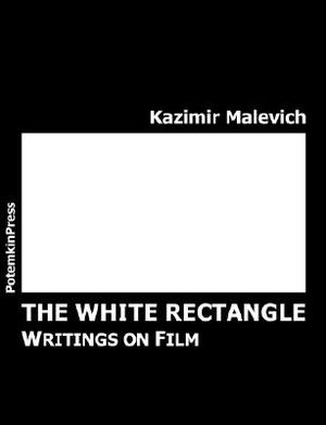 The White Rectangle: Writings on Film image number 0