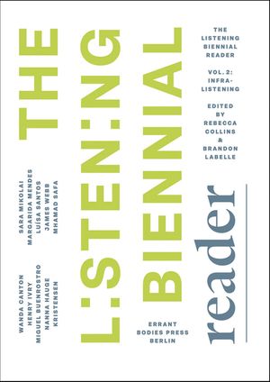 The Listening Biennial Reader, Vol. 2 image number 0