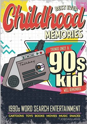 Best Ever Childhood Memories 1990s Word Search Entertainment: Things Only A 90s Kid Will Remember Word Search Book for Adults image number 0