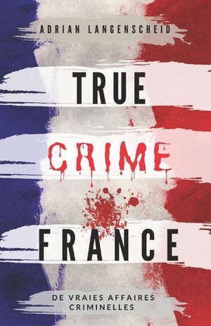 True Crime France: De vraies affaires criminelles image number 0