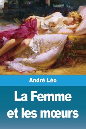 La Femme et les moeurs image number 0