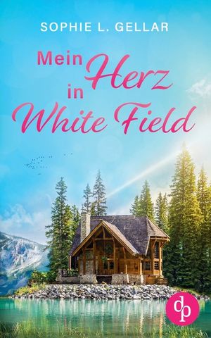 Mein Herz in White Field: Second Chance Liebesroman image number 0