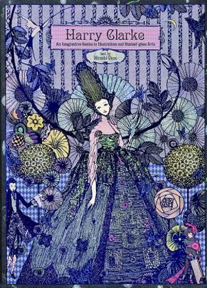 Harry Clarke: An Imaginative Genius in Illustrations and Stained-Glass Arts image number 0