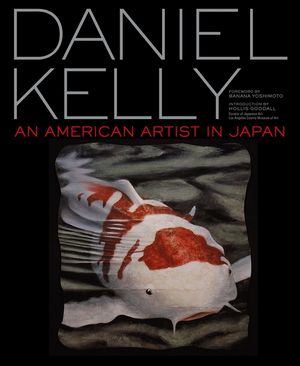 Daniel Kelly: An American Artist in Japan image number 0
