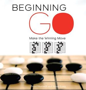 Beginning Go: Making the Winning Move image number 0
