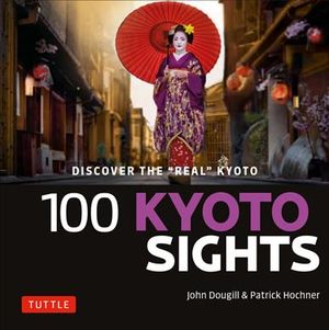 100 Kyoto Sights: Discover the Real Japan image number 0