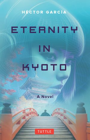 Eternity in Kyoto: A Novel image number 0