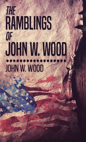 The Ramblings Of John W. Wood image number 0