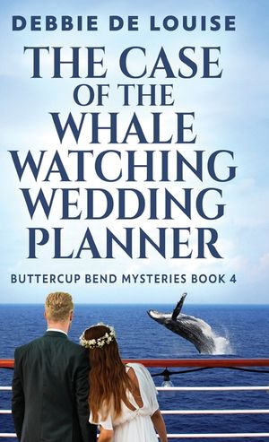 The Case of the Whale Watching Wedding Planner image number 0