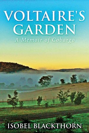Voltaire's Garden: A Memoir Of Cobargo image number 0