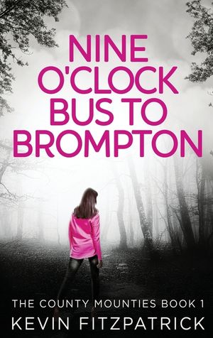 Nine O'Clock Bus To Brompton image number 0